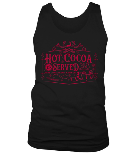 Hot cocoa served here come in and warm upi 03 Tank Top Unisex