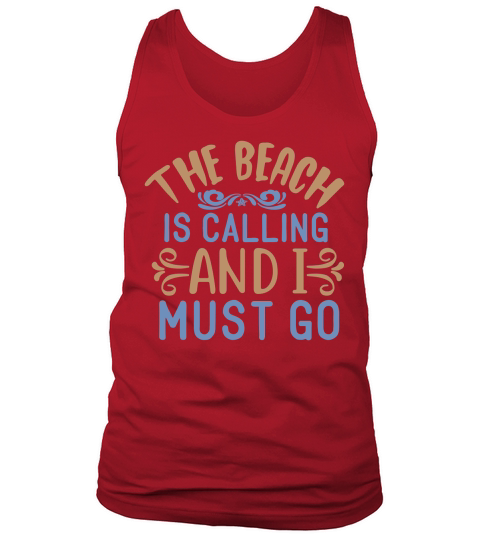 The beach is calling Tank Top Unisex