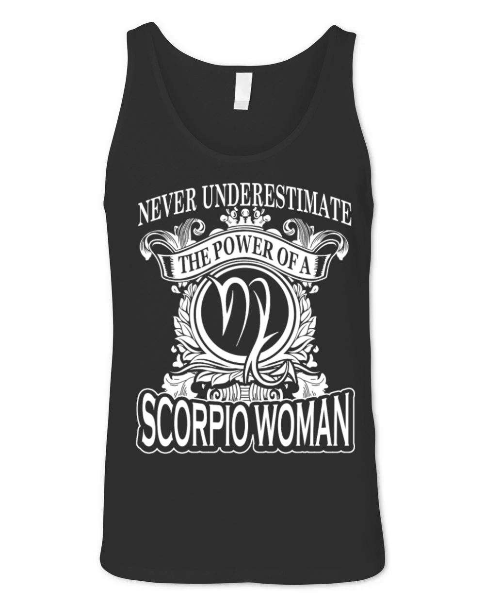 Power of a Scorpio woman - Never underestimate Unisex Jersey Tank