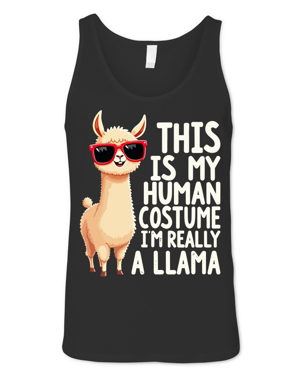 This is my human costume im really a llama Unisex Jersey Tank