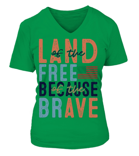 Land free because brave V-neck T-Shirt Woman