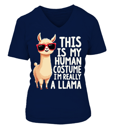 This is my human costume im really a llama V-neck T-Shirt Woman