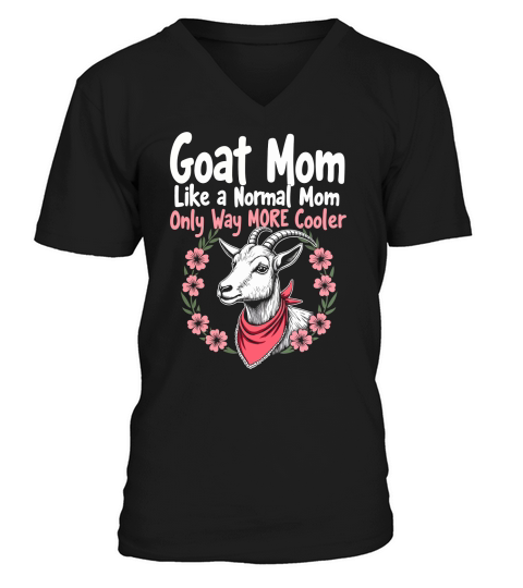 Goat mom like a momal mom V-Neck T-shirt