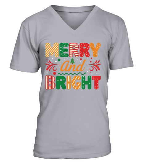 Merry and Bright Christmas 4 V-Neck T-shirt