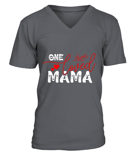 One loved mama V-Neck T-shirt