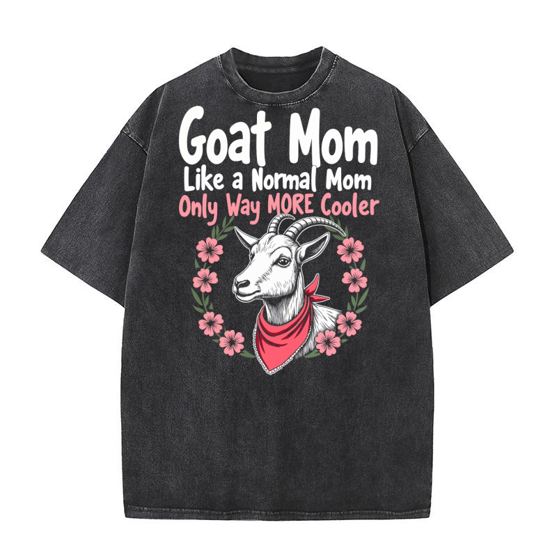 Goat mom like a momal mom Washed T-Shirt