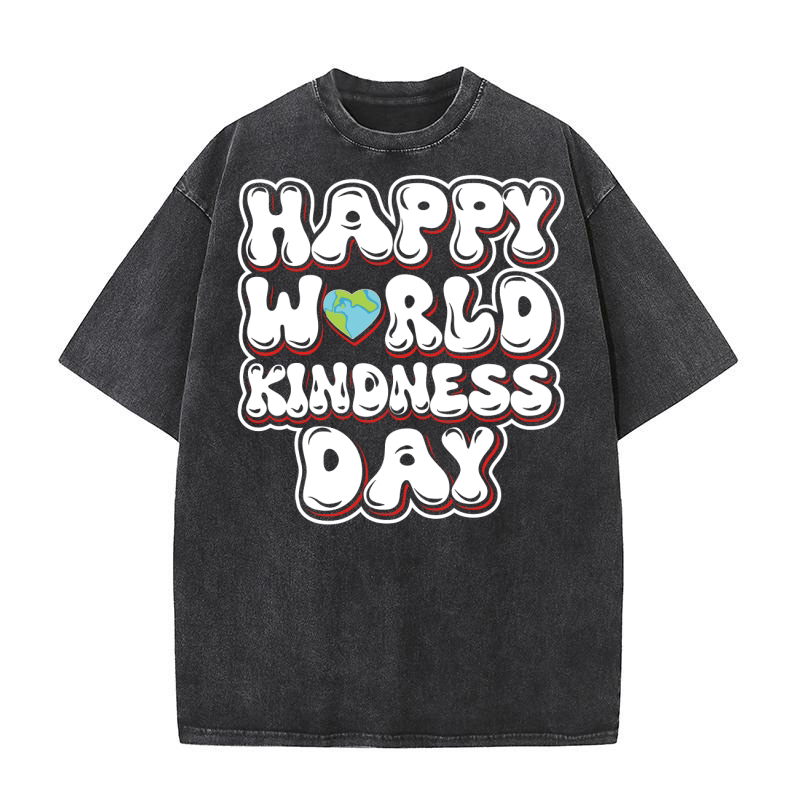 happy world kindness day Washed T-Shirt