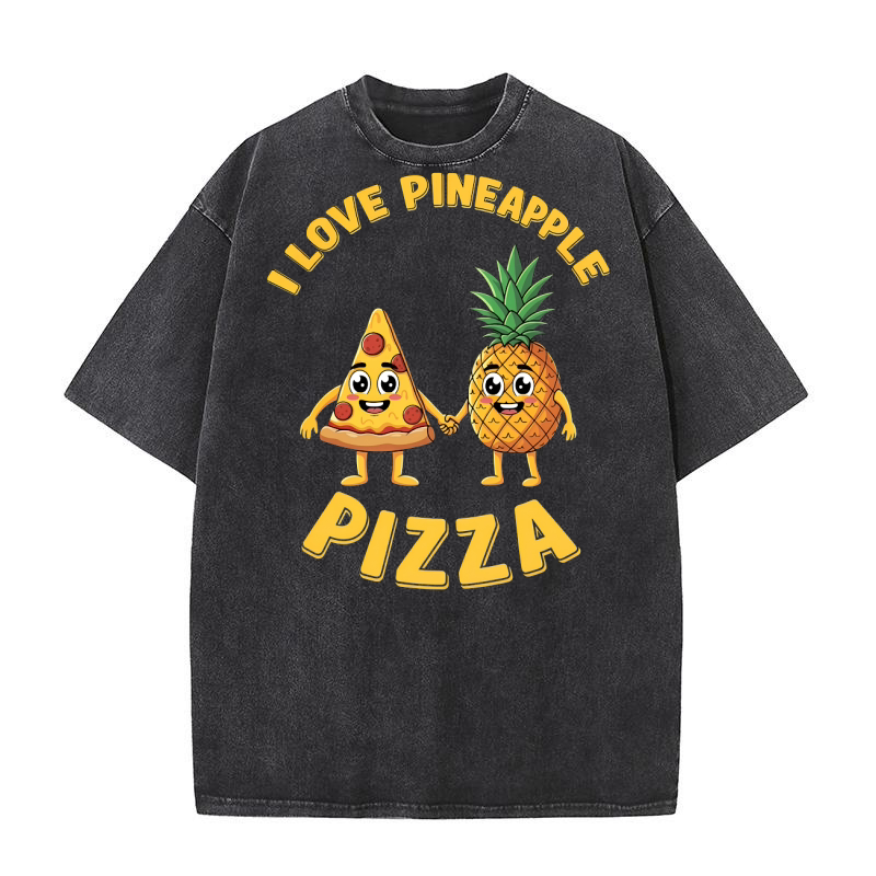 I Love Pineapple Pizza 02 Washed T-Shirt