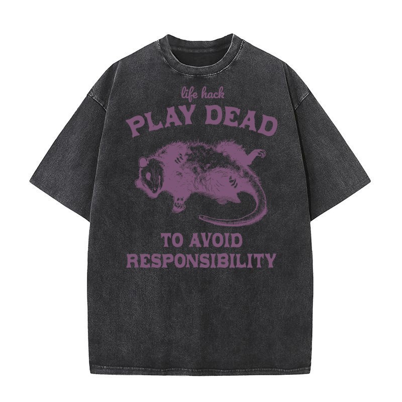 Life hack Play Dead To Avoid L Purple Washed T-Shirt