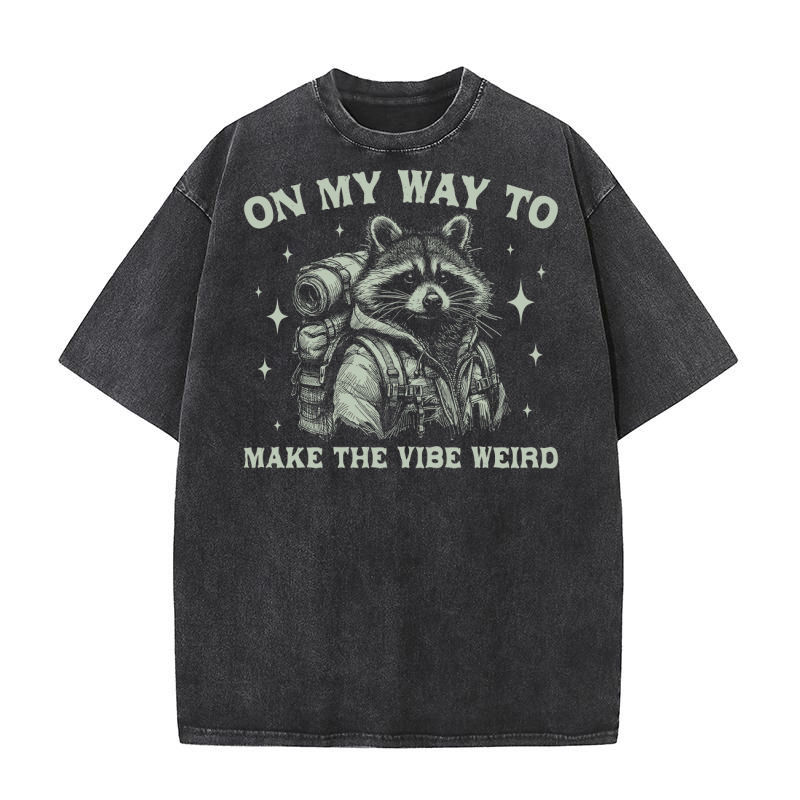 On My Way To Make The Vibe Weird Raccoon D Retro Green Washed T-Shirt