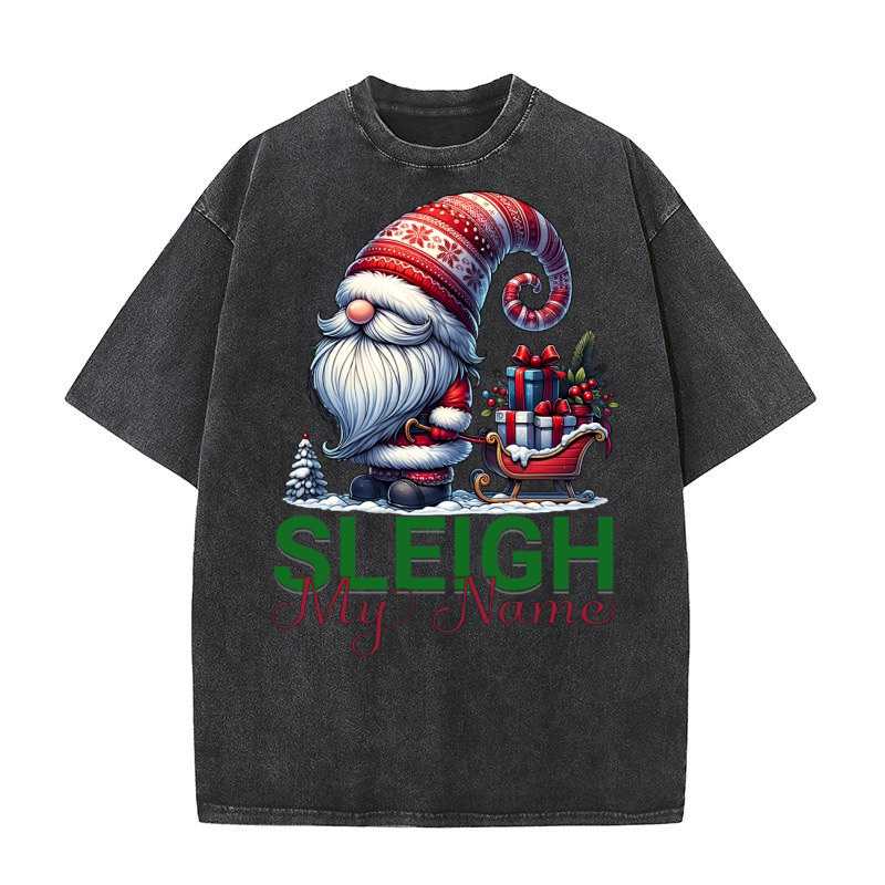 Sleigh My Name Christmas 1 Washed T-Shirt