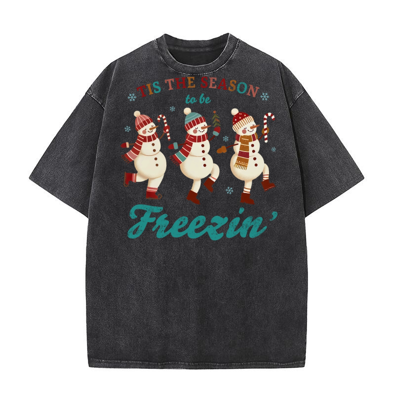 Tis The Season to be Freezin Washed T-Shirt