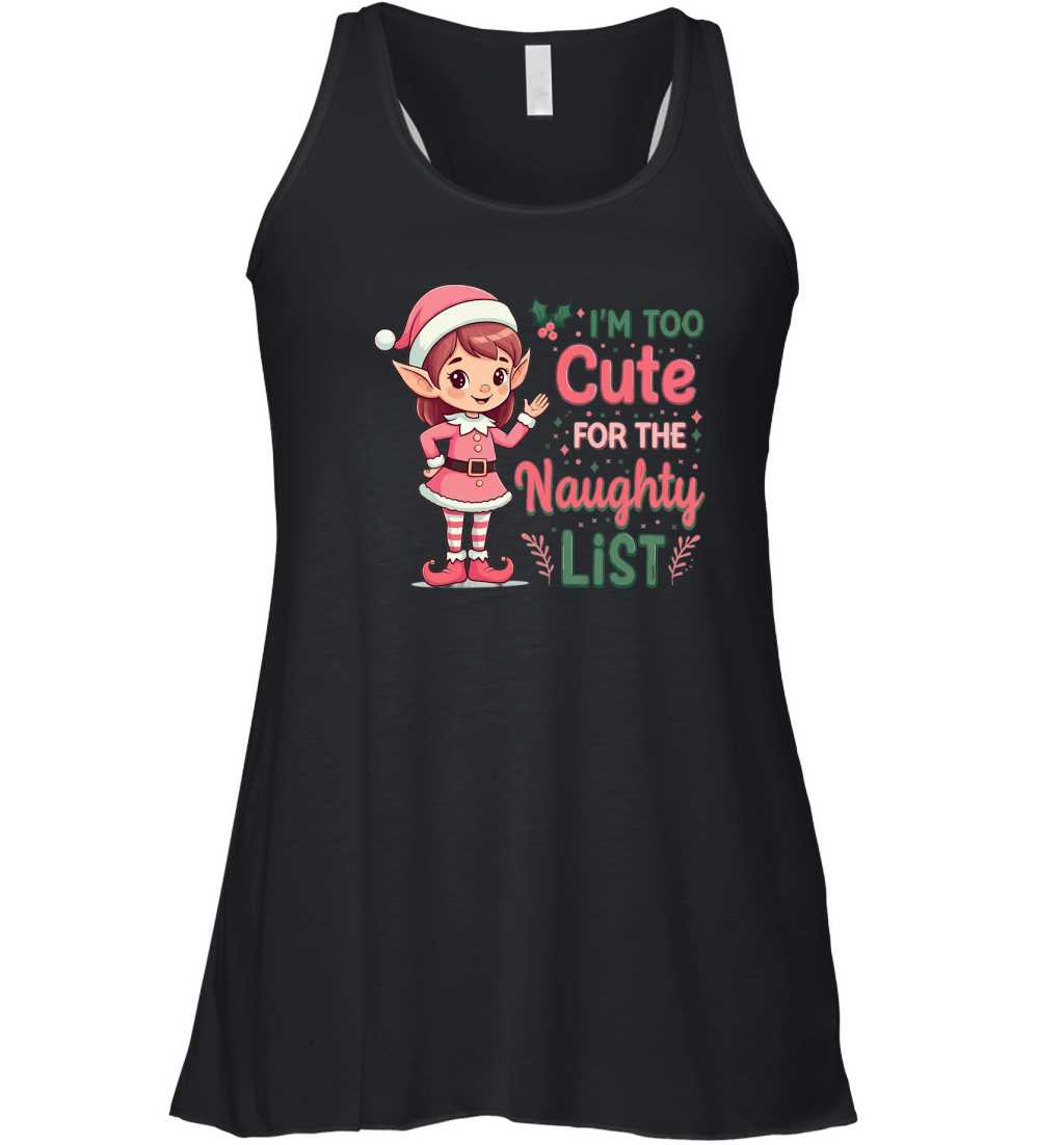 Im too cute for the naughty list Women's Flowy Tank Top