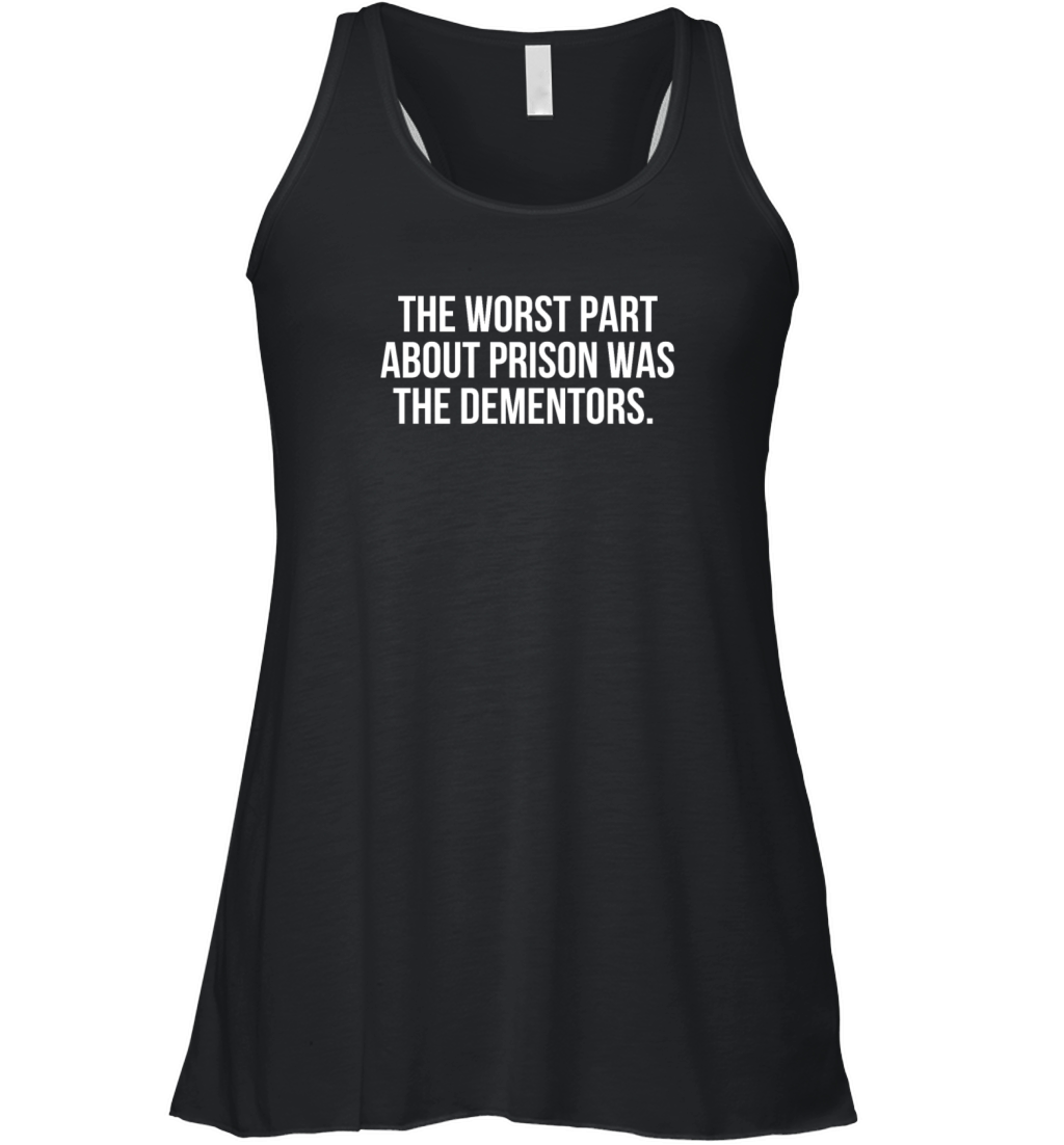 The worst part about prison was the dementors Women's Flowy Tank Top