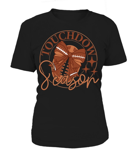 1. Touchdown Season Women's T-Shirt