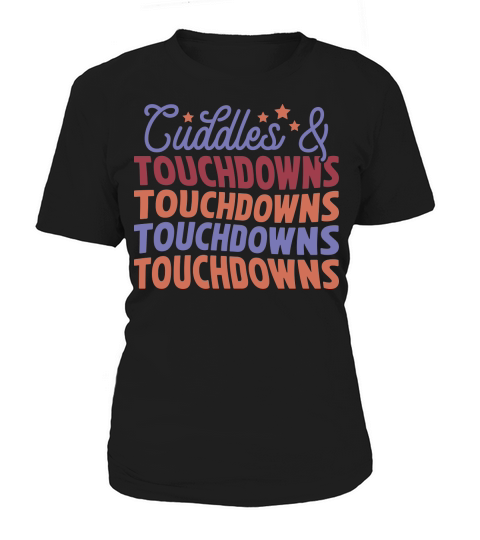 Cuddles and Touchdowns Women's T-Shirt