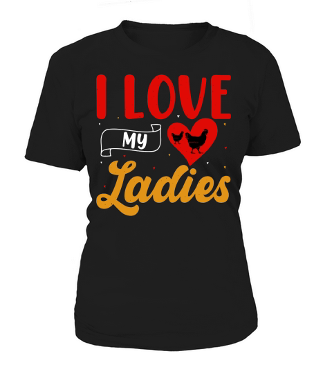 I Love My Ladies Chicken Lover Women's T-Shirt