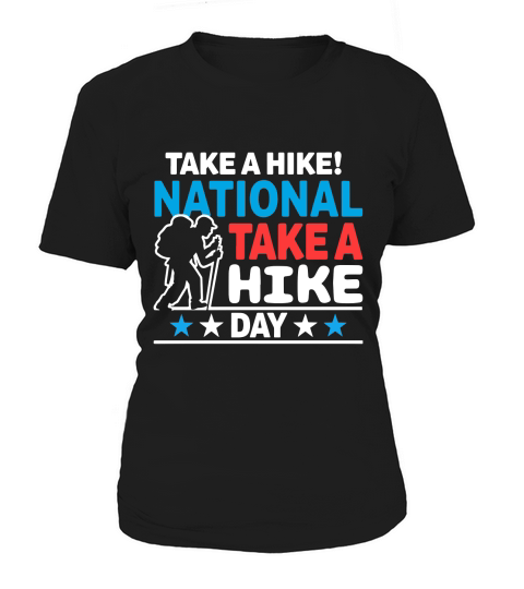take a hike! national take a hike day 2 Women's T-Shirt