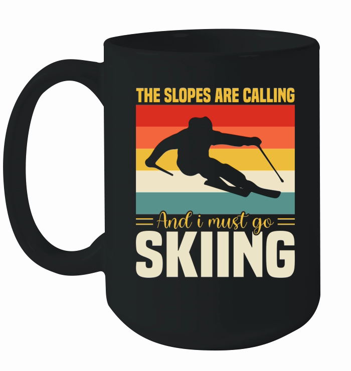 The Slopes Are Calling Skiing Ceramic Mug