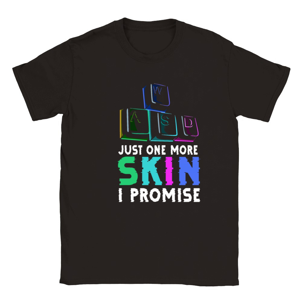 Just one more skin - I promise Quote for a Classic Kids Crewneck T-shirt