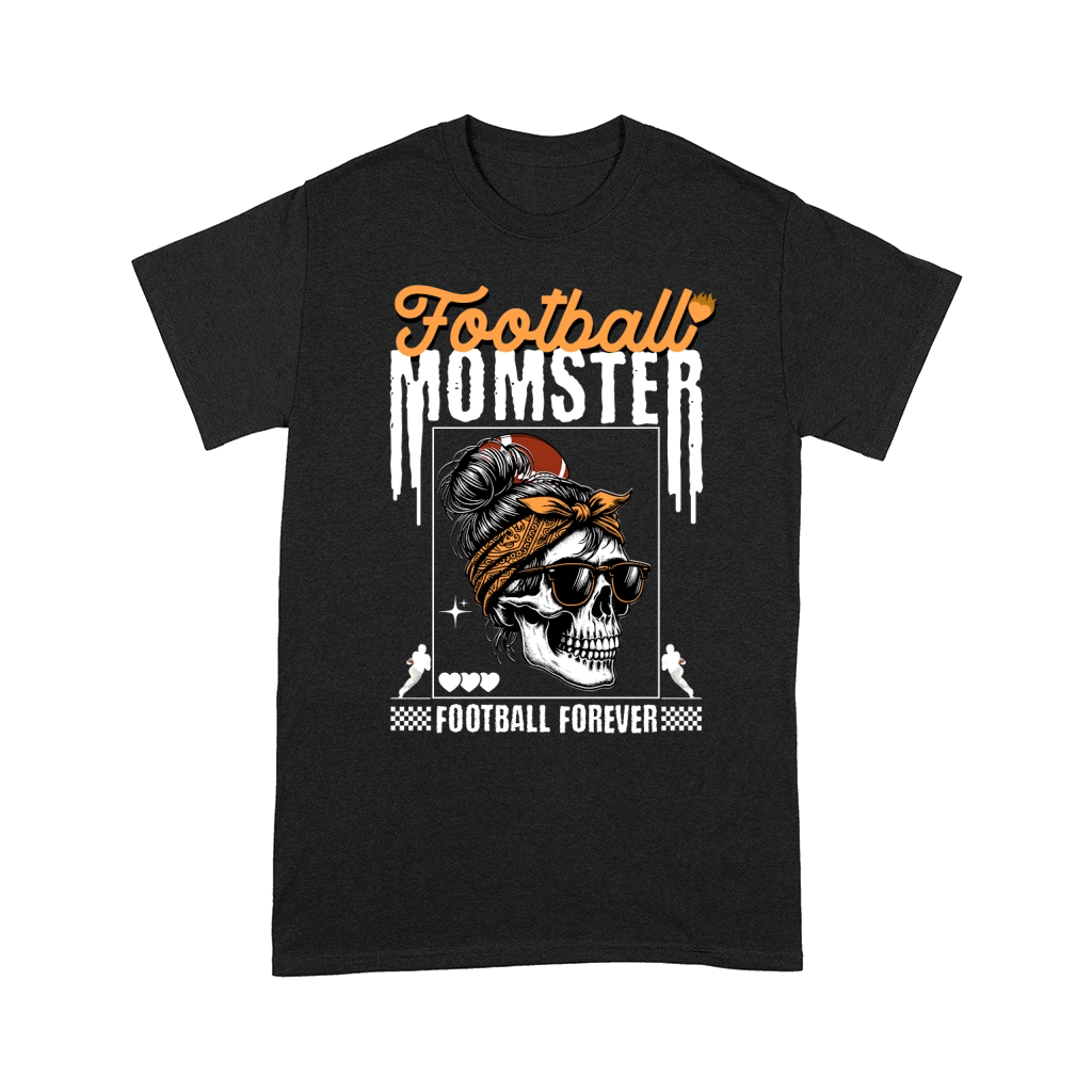 football momster football forever Skull mom messy bun hair 2 Comfort T-shirt