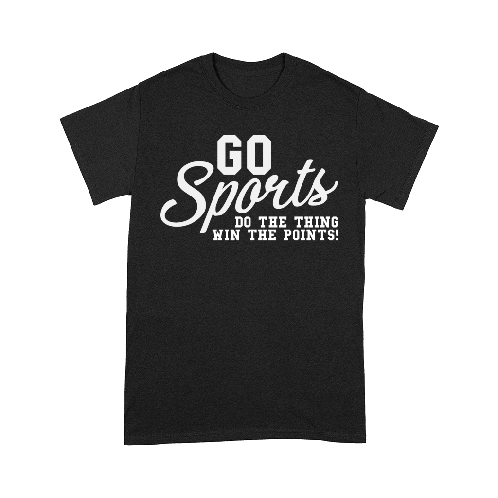 Go Sports Do The Thing Win The Points Comfort T-shirt