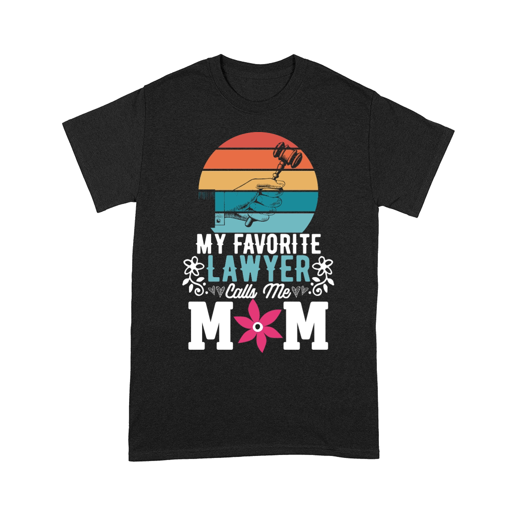 My Favorite Lawyer Calls Me Mom Comfort T-shirt