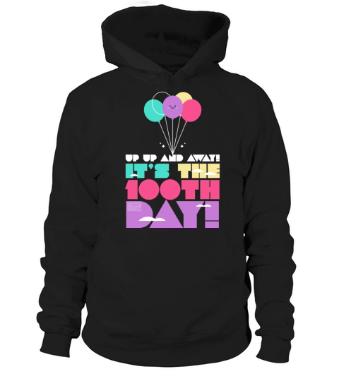 Cute Colorful Up and Away Balloon 100 Days of Scho Hoodie Unisex