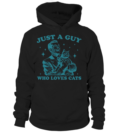 Just A Guy Who Loves Cats L Green Hoodie Unisex