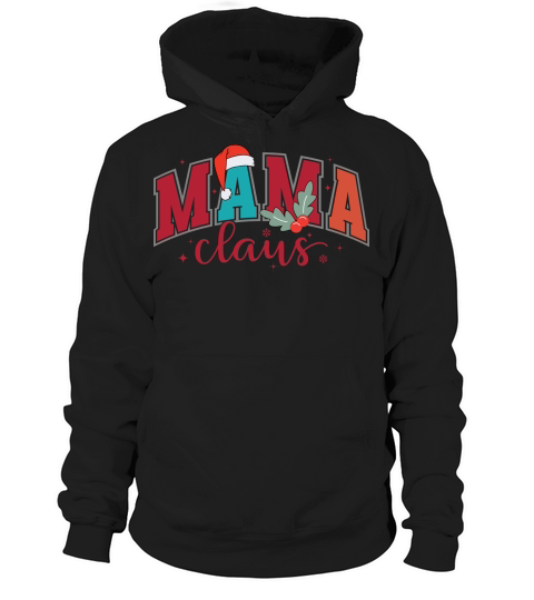 Mama claus 10 Hoodie Unisex