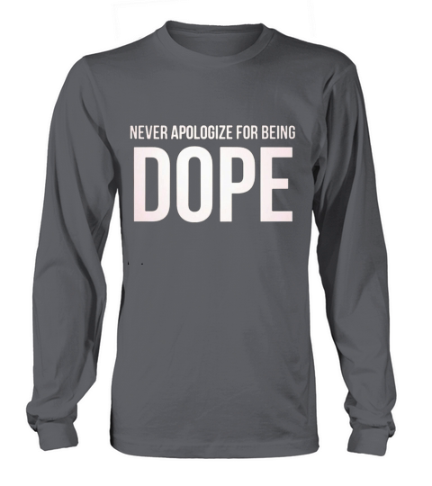 Dope and Fresh Long sleeved Unisex