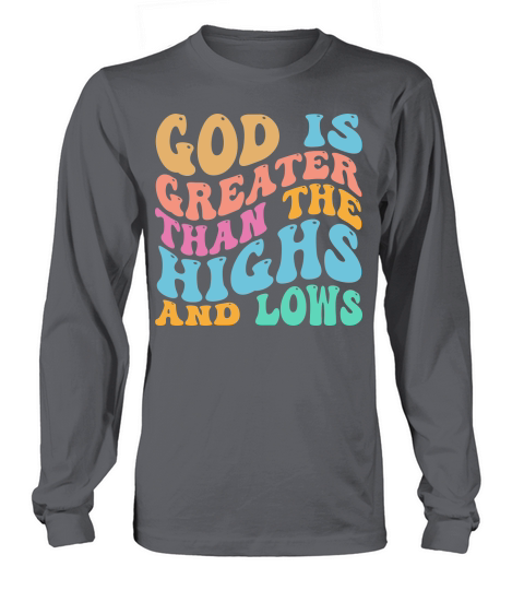God is Greater than Long sleeved Unisex