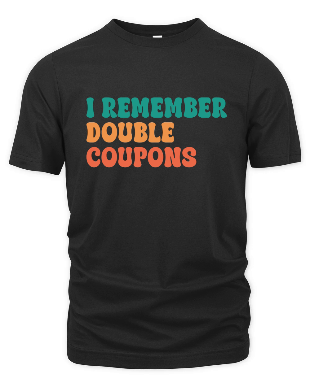I Remember Double Coupons Organic Unisex T-shirt