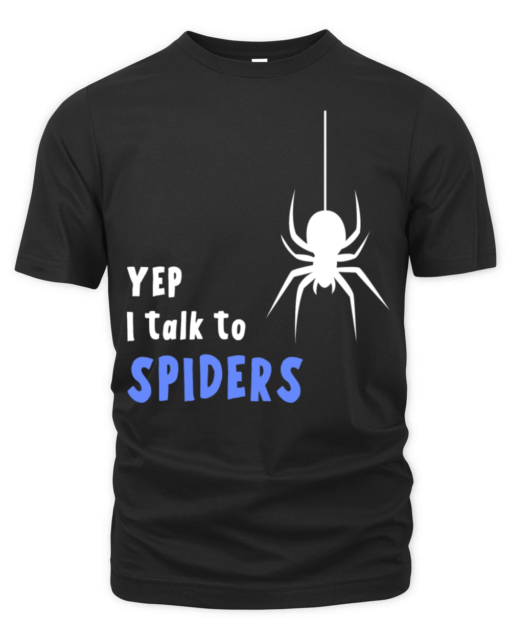 Spider Joke Design for Araneae Pet Owners Organic Unisex T-shirt