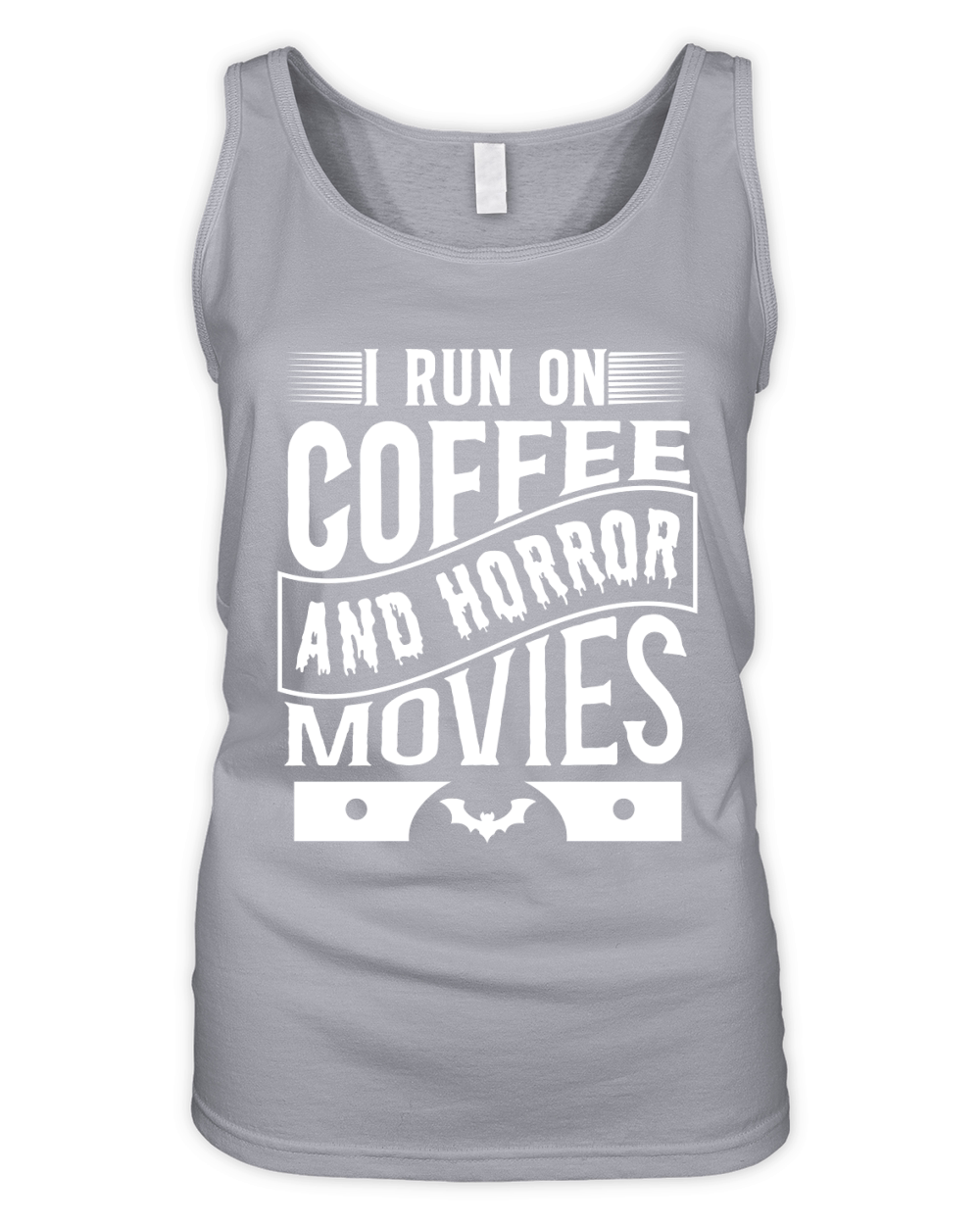 I run on coffef and horror movies 05 Organic Women's Tank Top