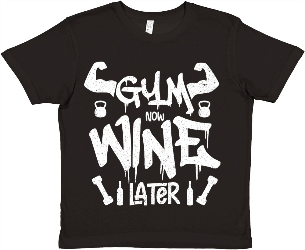 Gym now wine later Premium Kids Crewneck T-shirt