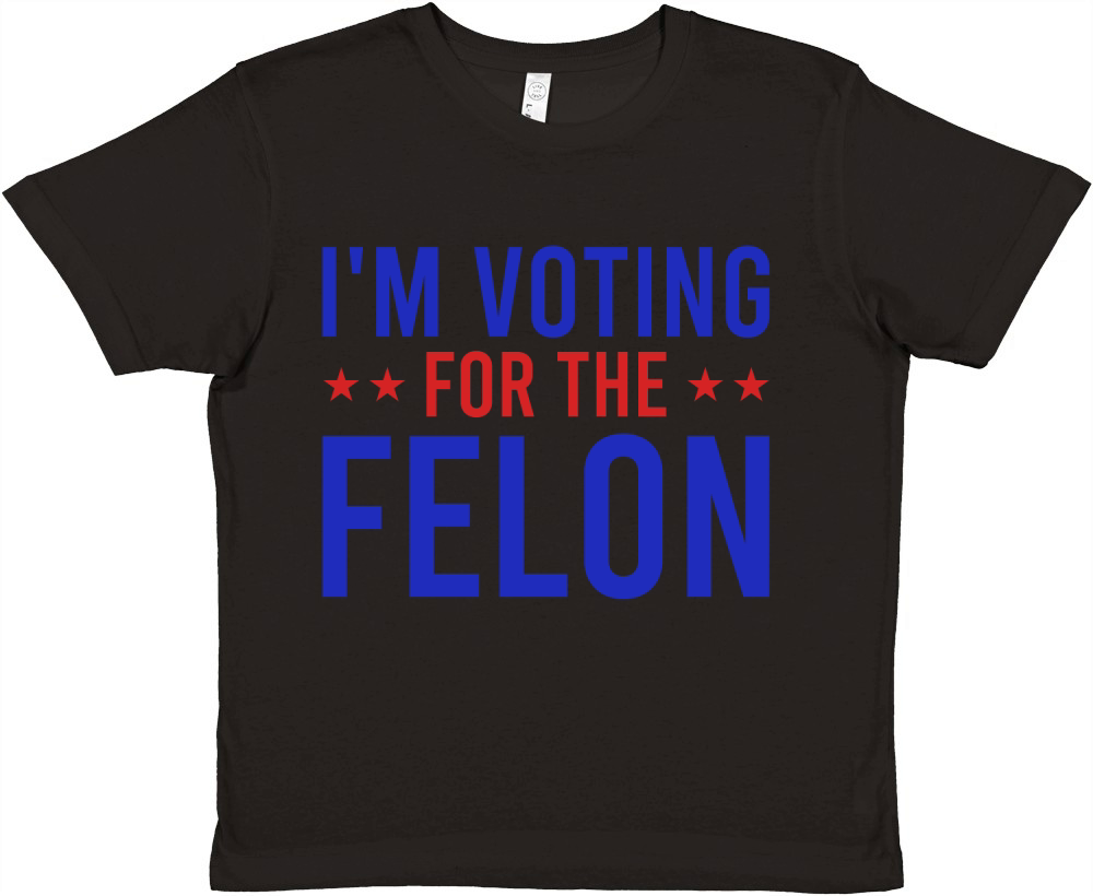 Im Voting For The Felon Premium Kids Crewneck T-shirt