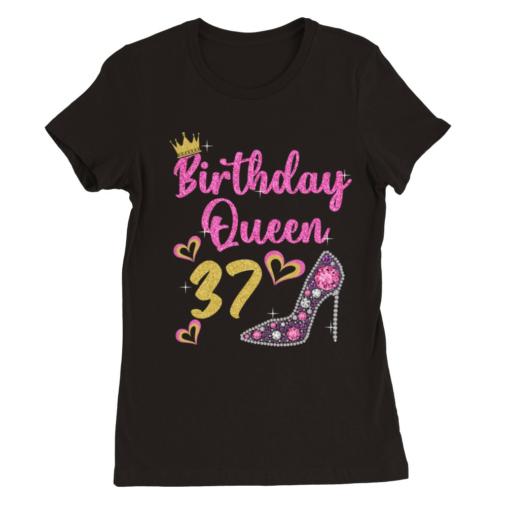 37th birthday queen 37 years thirty-seven Premium Womens Crewneck T-shirt