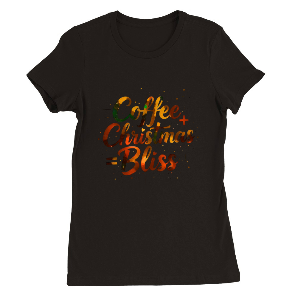 Coffee Christmas Bliss 2 Premium Womens Crewneck T-shirt