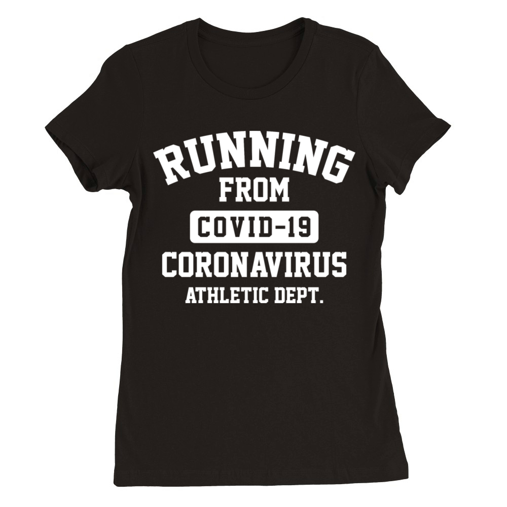Running From Coronavirus Premium Womens Crewneck T-shirt
