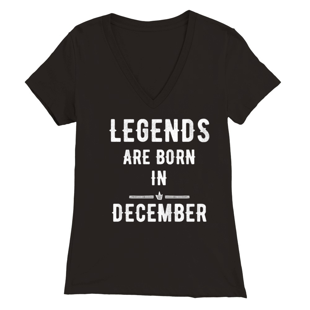 Legends are born in december Premium Womens V-Neck T-shirt