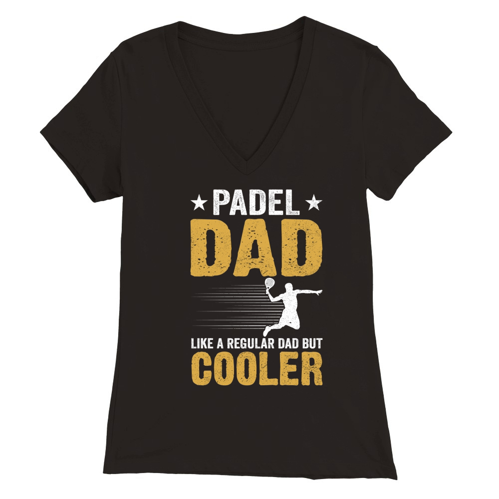 Padel dad like a regular dad But Cooler 04 Premium Womens V-Neck T-shirt
