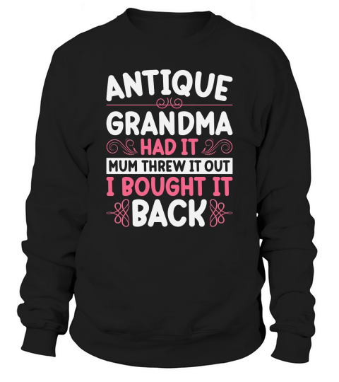 Antique Collector Antique Store Antiquing Sweatshirt Unisex