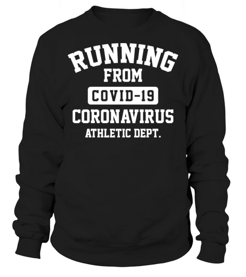 Running From Coronavirus Sweatshirt Unisex
