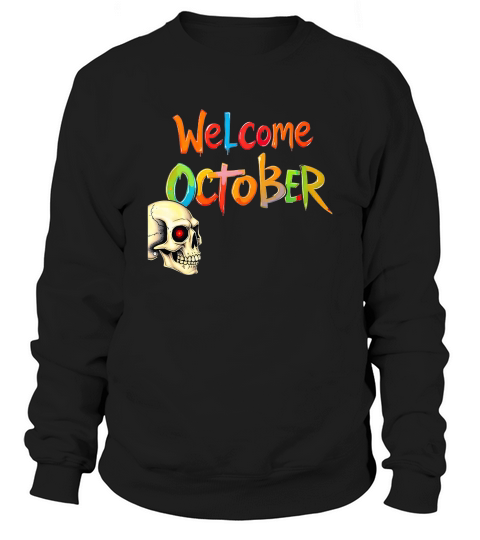 Welcome October Skull Graphic Sweatshirt Unisex