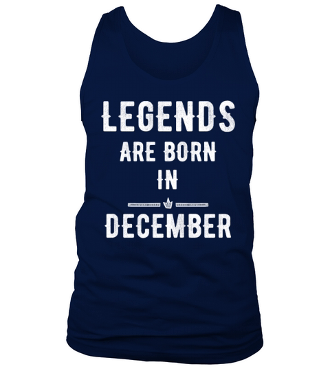 Legends are born in december Tank Top Unisex