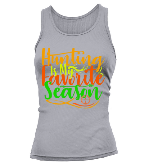 Hunting Is My Favorite Season Tank top Woman