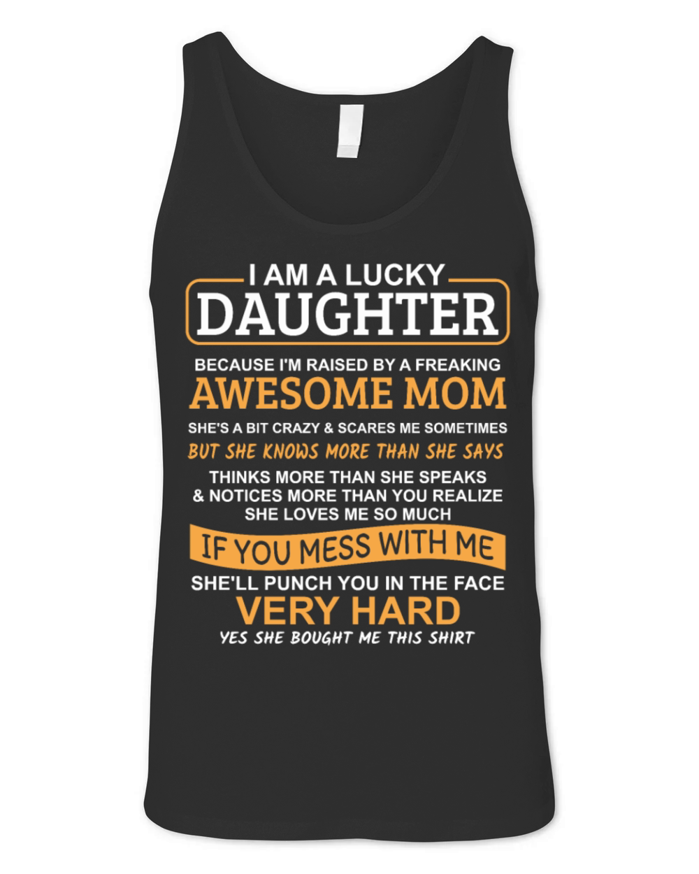 I Am A Lucky Daughter I Have A Crazy Mom Unisex Jersey Tank