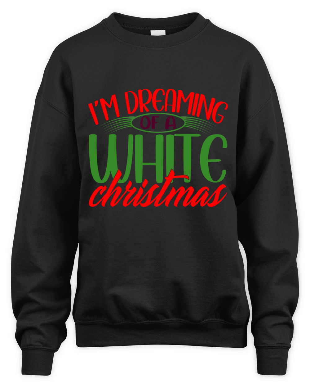 Im Dreaming Of A White Christmas Unisex Premium Crewneck Sweatshirt