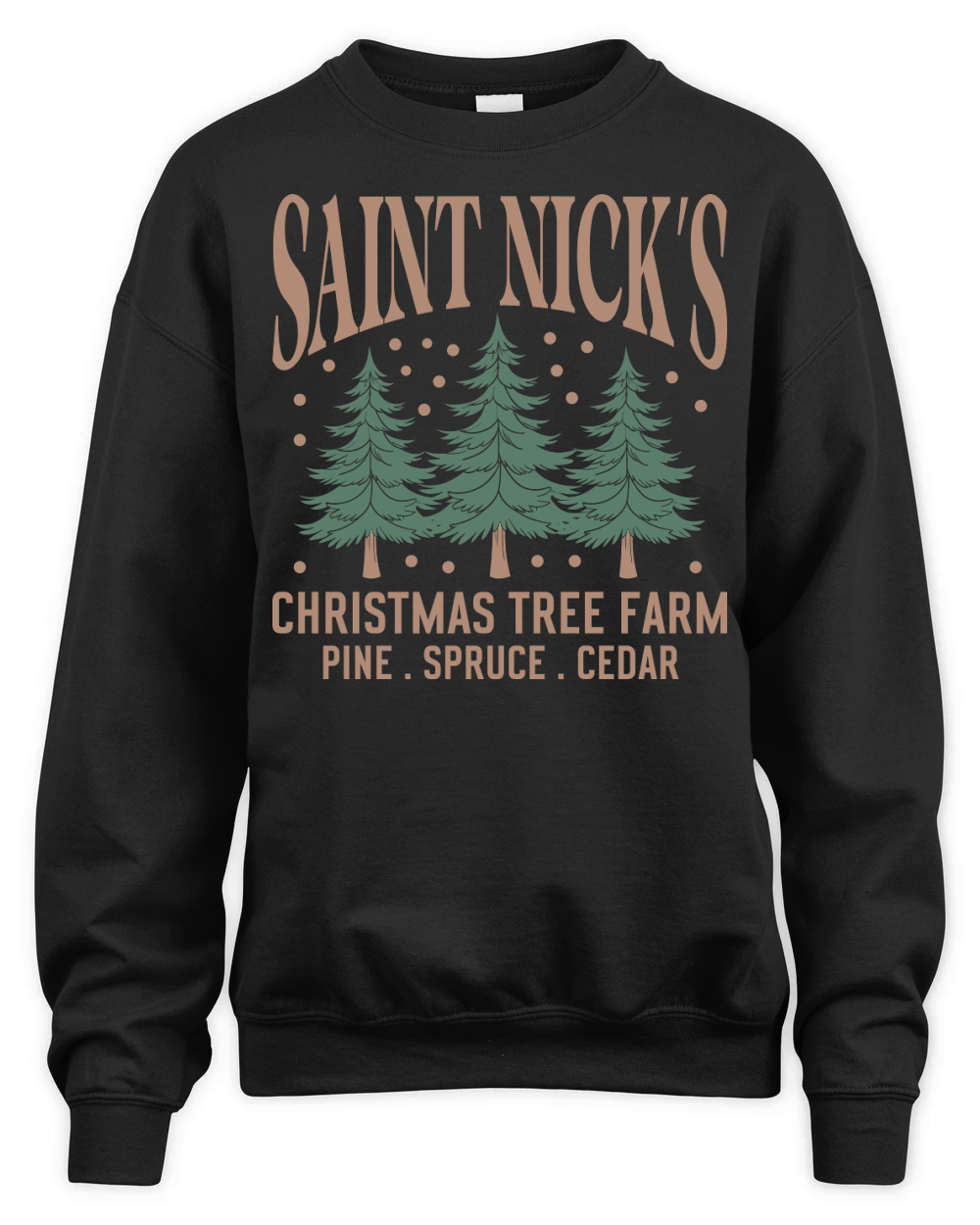 Saint Nicks Christmas Tree Farm 1 Unisex Premium Crewneck Sweatshirt